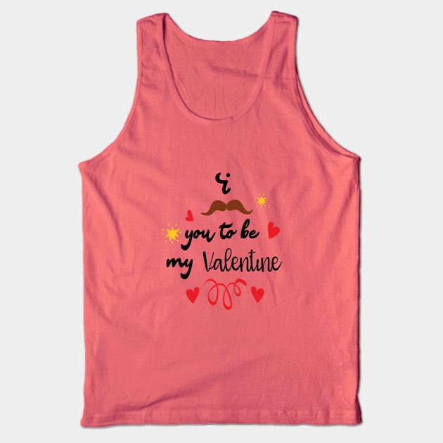 I Mustache You To Be My Valentine - Valentines Day Tank Top by TeeBunny17